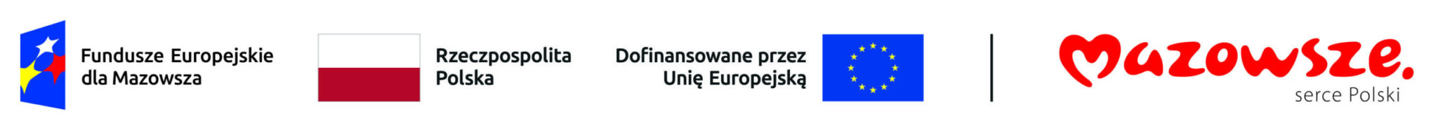 logotypy Fundusze Europejskie dla Mazowsza, Rzeczpospolita Polska, Dofinansowane przez Unię Europejską, Mazowsze serce Polski